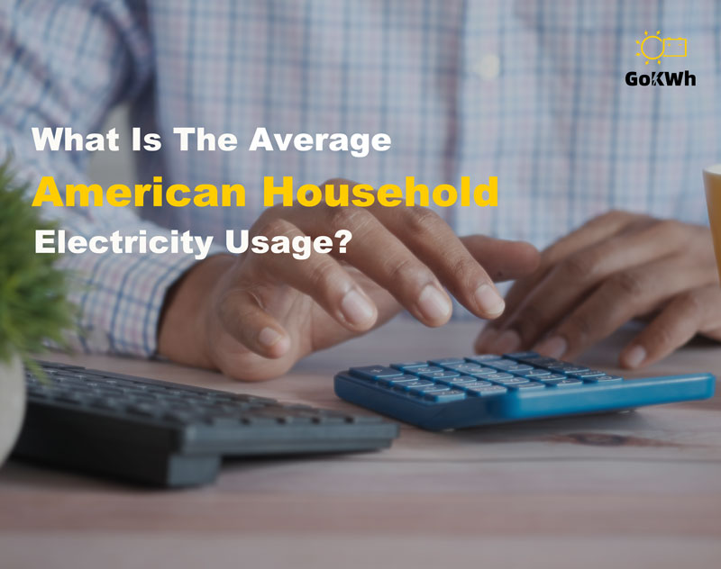What Is The Average American Household Electricity Usage?